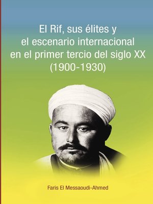 cover image of El Rif, sus élites y el escenario internacional en el primer tercio del siglo XX (1900-1930)